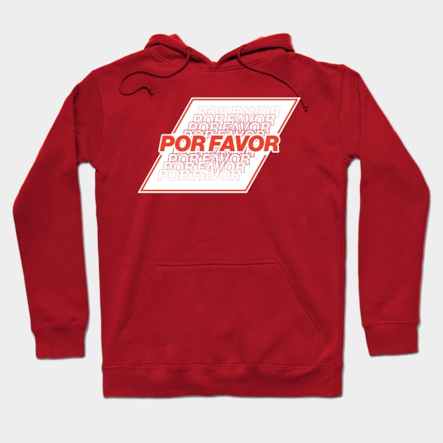 Por Favor - RED Hoodie by Michael Tutko